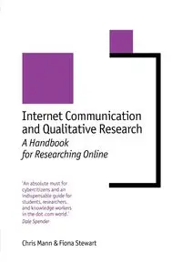 Internet Communication and Qualitative Research - Chris Mann