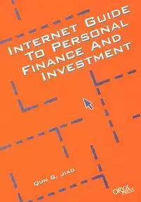 Internet Guide to Personal Finance and Investment - Jiao Qun G.