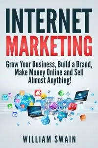 Internet Marketing - William Swain