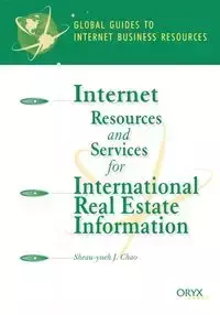 Internet Resources and Services for International Real Estate Information - Chao Sheau-Yueh