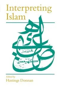 Interpreting Islam - Donnan Hastings S C