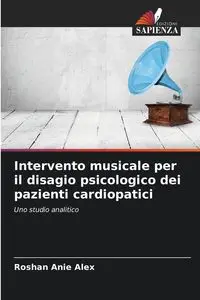 Intervento musicale per il disagio psicologico dei pazienti cardiopatici - Alex Roshan Anie