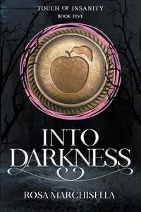 Into Darkness - Rosa Marchisella