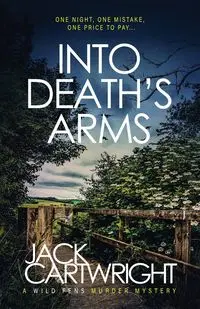 Into Death's Arms - Cartwright