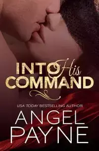 Into His Command - Angel Payne