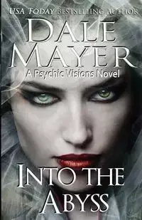 Into the Abyss - Dale Mayer