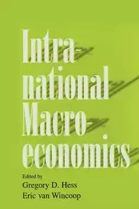 Intranational Macroeconomics - Hess Gregory D.