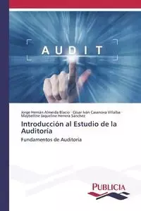 Introducción al Estudio de la Auditoría - Jorge Almeida Blacio Hernán