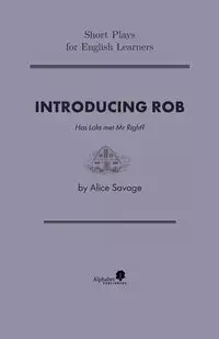 Introducing Rob - Alice Savage