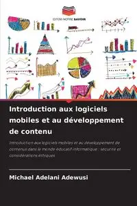 Introduction aux logiciels mobiles et au développement de contenu - Michael Adewusi Adelani