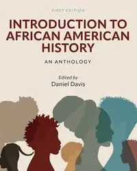 Introduction to African American History - Davis Daniel