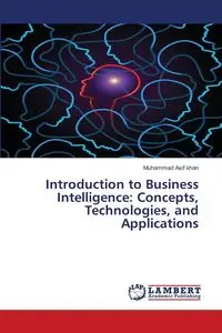 Introduction to Business Intelligence - Khan Muhammad Asif