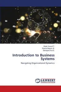 Introduction to Business Systems - T. Sheik Yousuf