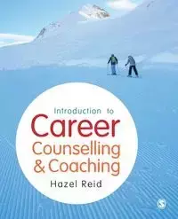 Introduction to Career Counselling & Coaching - Reid Hazel