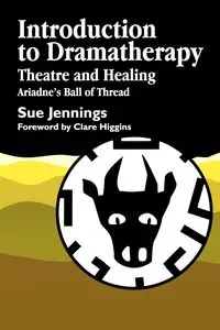 Introduction to Dramatherapy - Sue Jennings