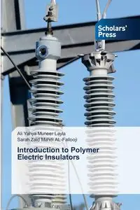 Introduction to Polymer Electric Insulators - Layla Ali Yahya Muneer