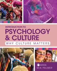 Introduction to Psychology and Culture - Palmer Mia