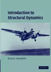 Introduction to Structural Dynamics - Donaldson Bruce K.