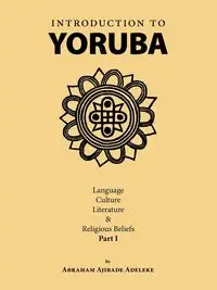 Introduction to Yoruba - Abraham Adeleke Ajibade