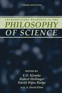 Introductory Readings in the Philosophy of Science - Klemke E. D.