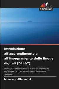 Introduzione all'apprendimento e all'insegnamento delle lingue digitali (DLL&T) - Alhamami Munassir