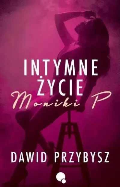 Intymne życie Moniki P. - Dawid Przybysz