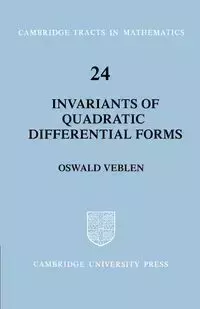 Invariants of Quadratic Differential Forms - Veblen Oswald