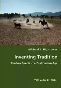 Inventing Tradition - Michael J. Hightower