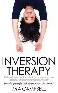 Inversion Therapy - Mia Campbell