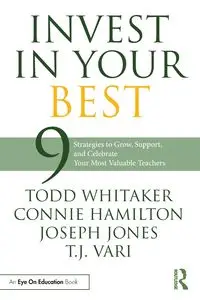 Invest in Your Best - Todd Whitaker