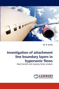 Investigation of Attachment Line Boundary Layers in Hypersonic Flows - Surah D.