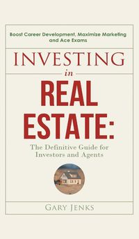 Investing in Real Estate - Gary Jenks