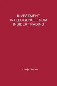 Investment Intelligence from Insider Trading - Seyhun H. Nejat