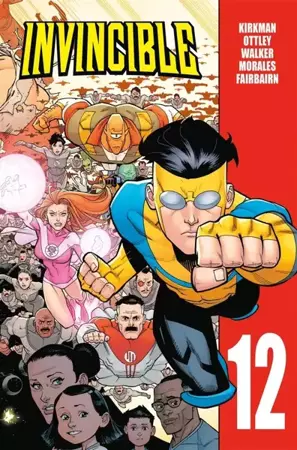 Invincible T.12 - Robert Kirkman, Ryan Ottley, Cory Walker, Agata C