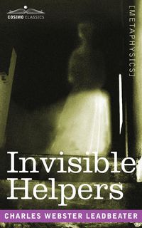 Invisible Helpers - Charles Leadbeater Webster