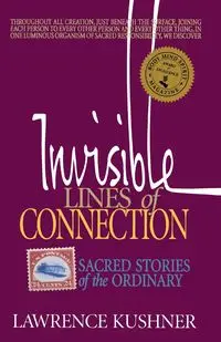 Invisible Lines of Connection - Lawrence Kushner Rabbi