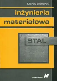 Inżynieria materiałowa Stal - Marek Blicharski