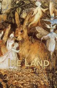 Ire Land - Elisabeth Sheffield