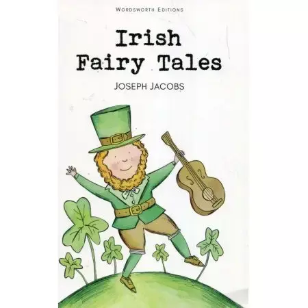 Irish Fairy Tales - Joseph Jacobs