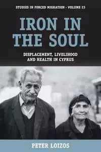 Iron in the Soul - Peter Loizos