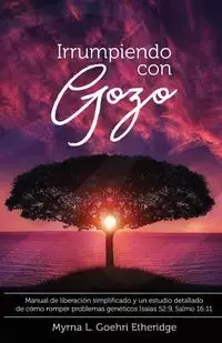 Irrumpiendo con GOZO - Myrna L. Goehri Etheridge Dr.