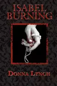 Isabel Burning - Donna Lynch