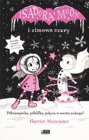 Isadora Moon i zimowe czary - Harriet Muncaster