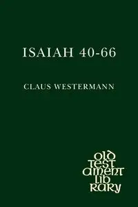 Isaiah 40-66 - Westermann Claus