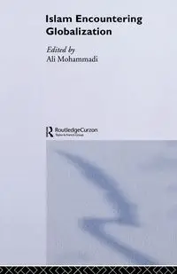 Islam Encountering Globalisation - Mohammadi Ali