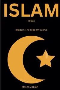 Islam Today - Mason Zabian