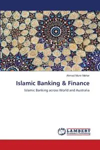 Islamic Banking & Finance - Ahmad Mehar Munir