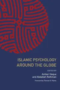 Islamic Psychology Around the Globe - Rothman Abdallah