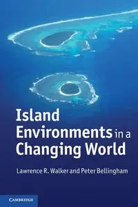 Island Environments in a Changing World - Walker Lawrence R.