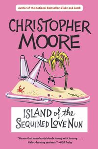 Island of the Sequined Love Nun - Christopher Moore